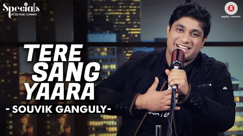 Tere Sang Yaara, Souvik Ganguly, Arko, Specials by Zee Music