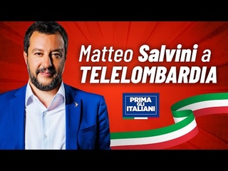 MATTEO SALVINI A TELELOMBARDIA ()