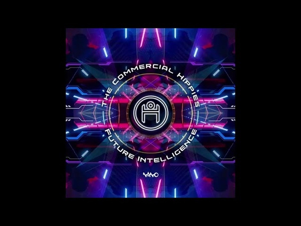 THE COMMERCIAL HIPPIES Future Intelligence ( Original