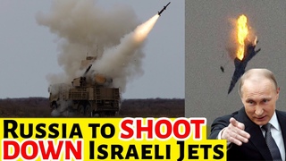ISRAEL-RUSSIA RISING TENSIONS! Russian Air Defense Systems To SHOOT DOWN Israeli Jets.