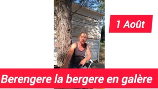 Sébastien béraud 1 Aout Bérengère la bergére en galère...