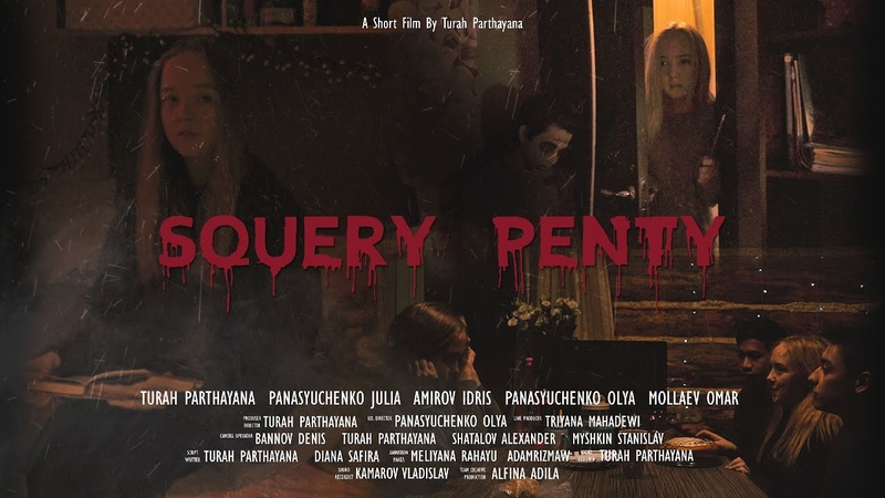 Horror Short Film SQUERY PENTY, Film Pendek
