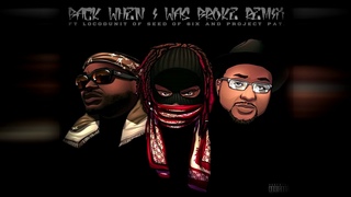 Saxston, Project Pat & Locodunit Seed of 6ix - Back When I Was Broke (Remix)