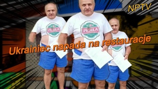 NPTV - Dramatyczny Atak Ukraica na Restauracj!