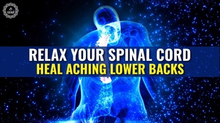 Relax Your Spinal Cord | Heal Aching Lower Backs | Strengthen Your ABS And Back Muscles | 528 Hz