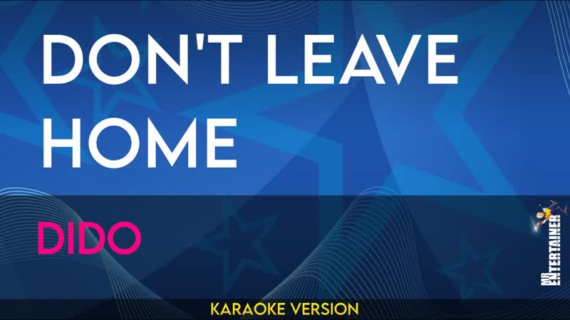 Dont Leave Home Dido (
