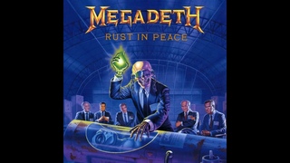 Megadeth   Rust In Peace 1990 (Full Album)