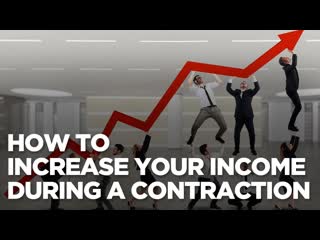 How to Increase Your Income During a Contraction - Young Hustlers