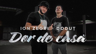 ION ZEGRI x DODU - Dor de cas (Official video) 2023