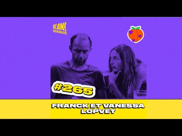 265 Réinventer les relations amoureuses libérées avec Franck Vanessa