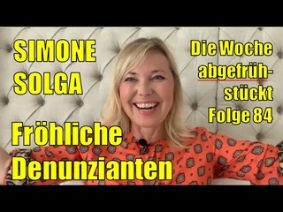 Simone Solga: Frhliche Denunzianten | Folge 84