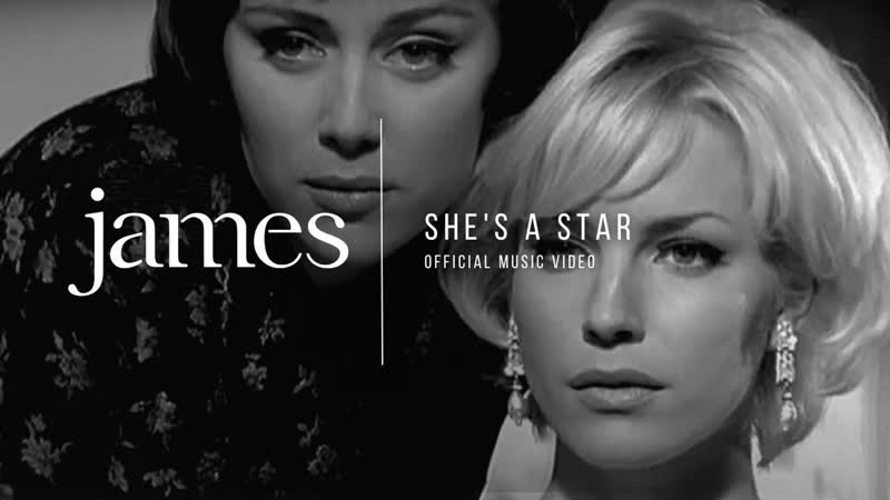 JAMES Shes A Star ( Official Music