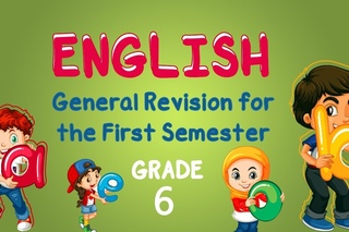 English | Grade 6 | General Revision for the First Semester