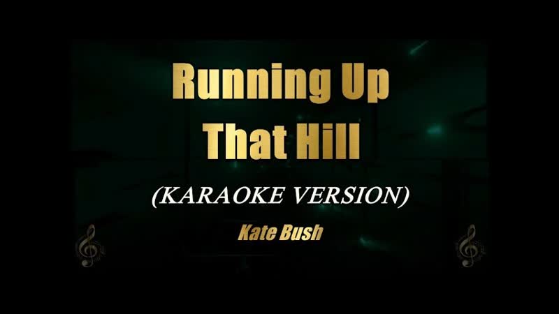 Running Up That Hill Kate Bush (