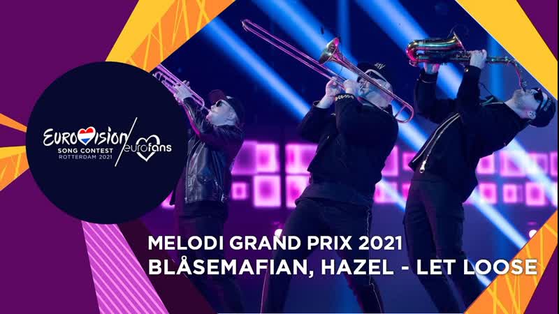 Blåsemafian feat. Hazel Let Loose (1 Semi Final MGP