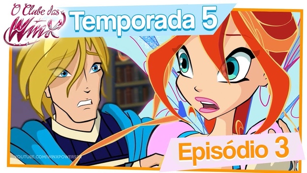 O Clube das Winx: Temporada 5, Episódio 03 O Retorno a Alfea EPISÓ DIO