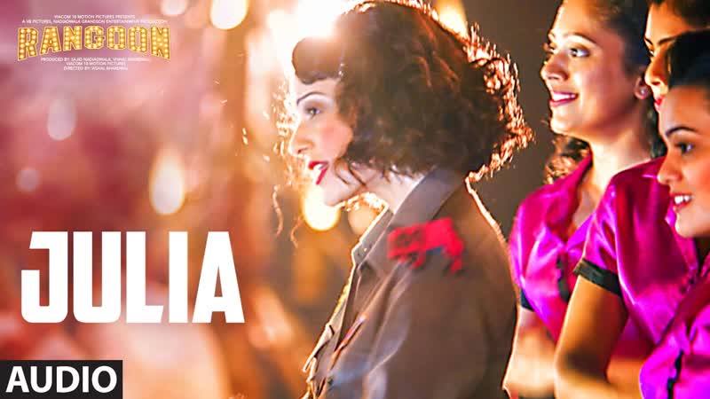 Julia Full Audio Song, Rangoon, Saif Ali Khan, Kangana Ranaut, Shahid Kapoor, T