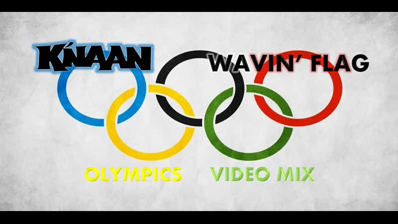 Knaan Wavin Flag ( Olympics Video