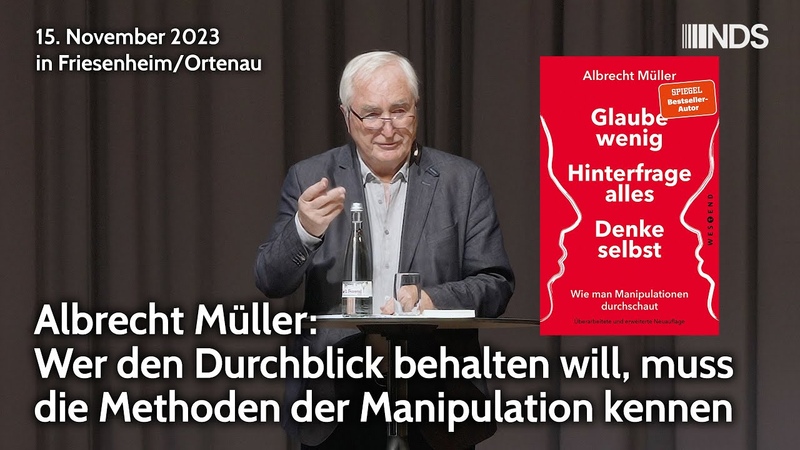Albrecht Müller Vortrag: Wer den Durchblick behalten will, muss die Methoden der Manipulation