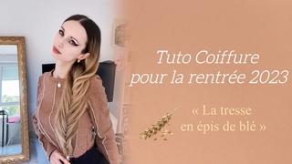 TUTO COIFFURE : Épis de blé, rentrée 2023 #coiffuressimples #rentrée2023