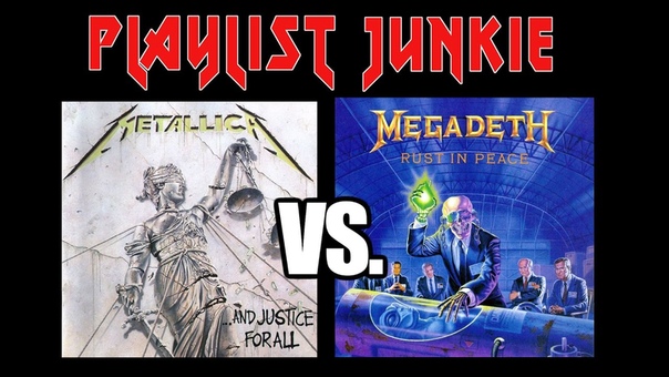 Metallica Vs Megadeth Playlist Junkie,