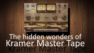 Hidden wonders on Waves Kramer Master Tape
