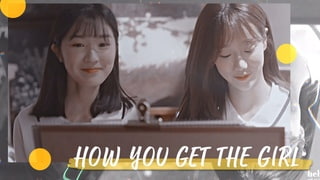 -ˏˋ extraordinary you | eun dan oh x yeo joo da | how you get the girl ˎˊ˗
