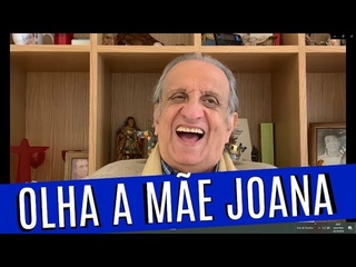 OLHA A MÃE JOANA AÍ, GENTE !