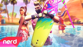 Fortnite Song | Summertime | #NerdOut (Fortnite Season 9)