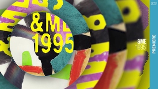&ME ’1995’ | DJ Mag New Music