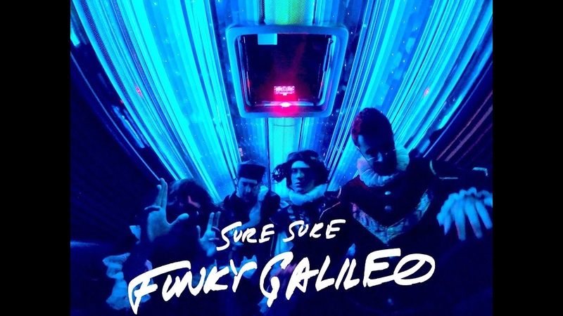 Sure Sure Funky Galileo ( Very Official Music