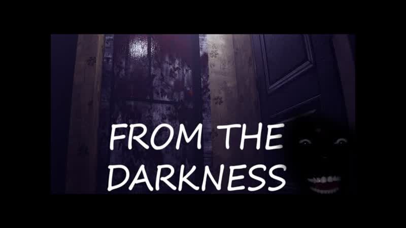 From the Darkness Дед покажет