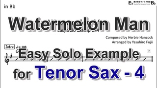 Watermelon Man - Easy Solo Example for Tenor Sax (Take-4)