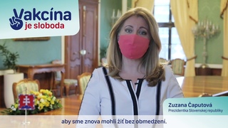 Čaputová: Vakcína je sloboda, vo všetkom, čo je pre nás dôležité