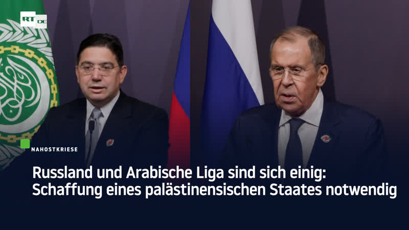 Russland und Arabische Liga sind sich einig: Schaffung eines palästinensischen Staates