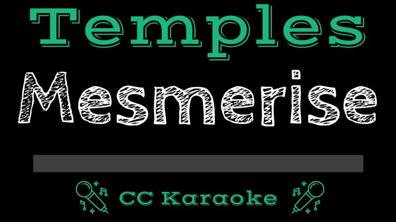 Temples Mesmerise ( CC) Karaoke Instrumental