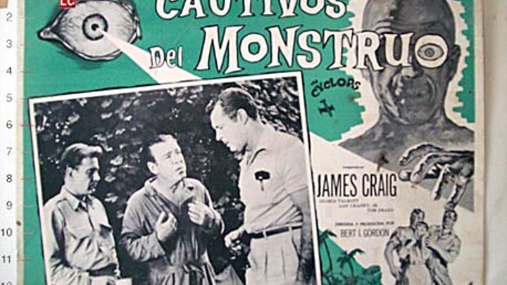 CAUTIVOS DEL MONSTRUO (1957) de Bert I Gordon con James Craig, Gloria Talbot, Lon Chaney Jr, Tom Drake by