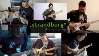 International Strandberg Collaboration - Solo Guitar Collab
