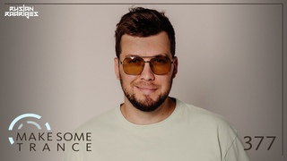 Ruslan Radriges - Make Some Trance 377