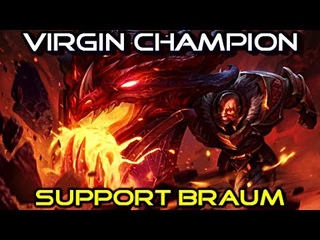 Virgin Champion : Braum - League of Legends Full Gameplay Commentary