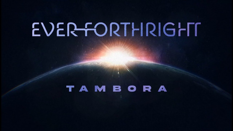 Ever Forthright Tambora ( Official Cool