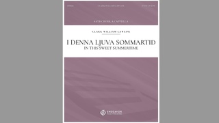 In This Sweet Summertime (I denna ljuva sommartid) - SATB (English) - Clark William Lawlor
