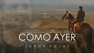 Jorge Rojas - Como Ayer | Video Oficial