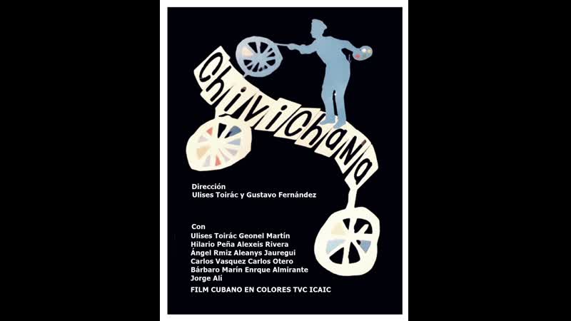 Película cubana CHIVICHANA LA