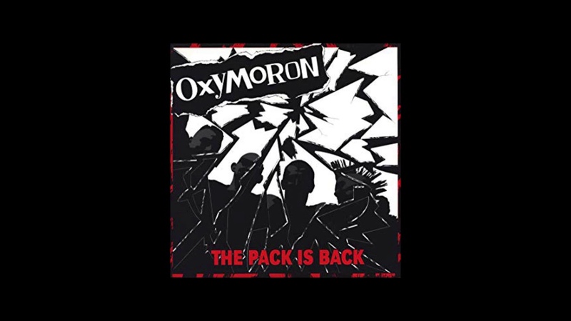 Oxymoron The Pack is Back ( Punk, Rock), Full