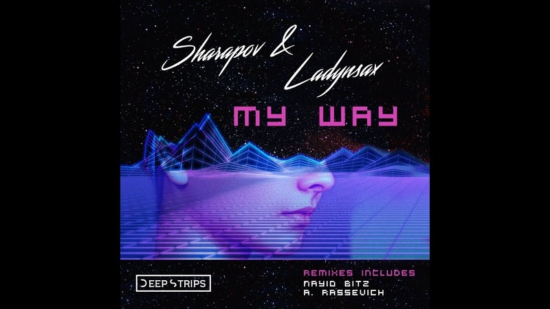 Sharapov Ladynsax My Way ( Original